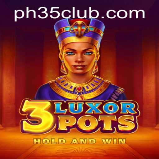 Discover the Exciting World of 3LuxorPots: A New Age of Gaming