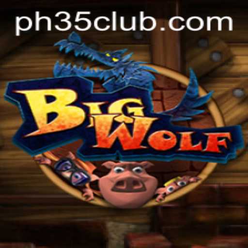 The Enchanting World of BigWolf: A Deep Dive into PH35